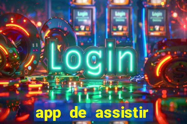 app de assistir jogo ao vivo gratis